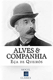 Alves & Companhia: Com biografia do autor e índice activo