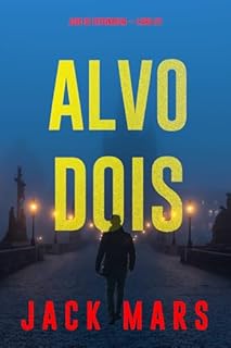 Livro Alvo Dois (Jogo de Espionagem — Livro #2)