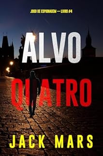 Livro Alvo Quatro (Jogo de Espionagem — Livro #4)