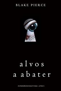 Livro Alvos a Abater (Os Primórdios Riley Paige – Livro 1)
