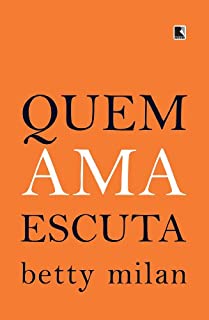 Livro Quem ama escuta