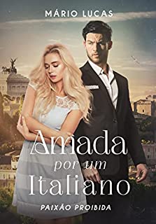 Livro Amada por um Italiano: paixão proibida