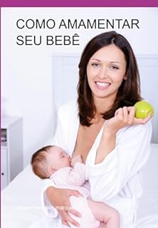 Livro Como Amamentar Seu Bebê