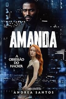 Livro Amanda - A Obsessão do Hacker