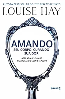 Livro Amando seu corpo, curando sua dor