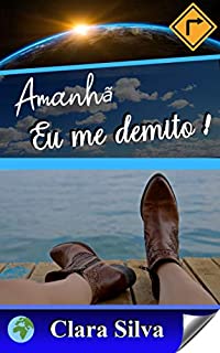 Livro Amanhã eu me demito !
