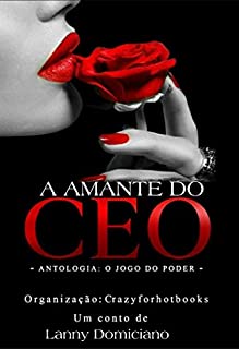 Livro A amante do Ceo ( Conto): Antologia: O jogo do Poder