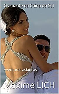 Livro O amante da China do Sul: Aventuras asiáticas