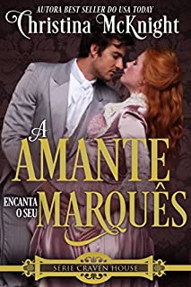 Livro A Amante Encanta o seu Marquês