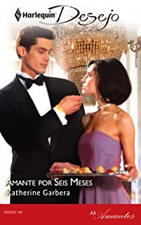 Livro Amante por seis meses: Harlequin Desejo - ed.165 (As Amantes)