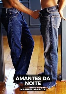 Livro Amantes da Noite: Histórias de sexo erótico gay explícito para adultos em português