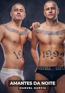 Livro Amantes da Noite: Histórias de Sexo Erótico Gay Explícito para Adultos em Português (Coleção de Histórias Eróticas Gays em Português para Adultos Livro 57)