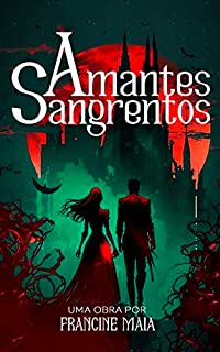 Livro Amantes Sangrentos: As Crônicas de Altalune