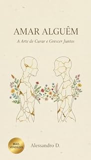 Amar Alguém: Que Também Está Se Reconstruindo