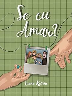 Livro Se Eu Amar? (Conto da duologia “Se eu”)