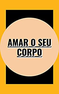 Livro Amar o seu corpo