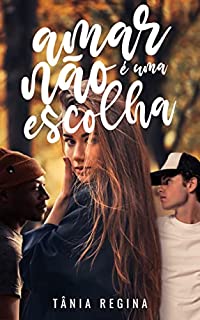 Livro Amar não é uma escolha
