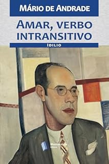 Livro Amar, verbo intransitivo: idílio