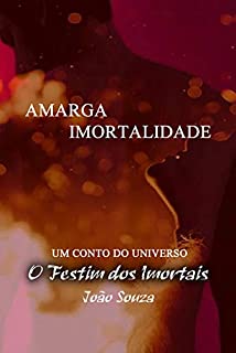 Livro Amarga Imortalidade (Conto)
