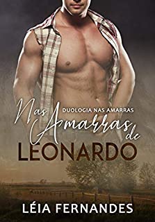 Livro Nas amarras de Leonardo: Duologia nas amarras