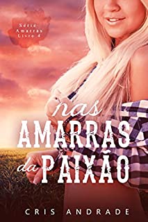 Livro Nas Amarras da Paixão