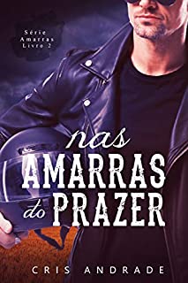 Livro Nas Amarras do Prazer