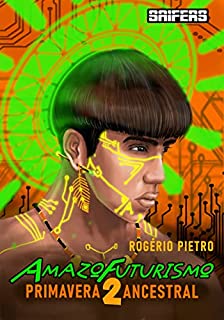 Livro Amazofuturismo 2: Primavera Ancestral