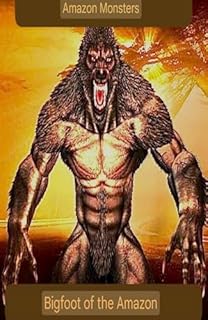 Livro Amazon Creatures: Bigfoot of the Amazonia