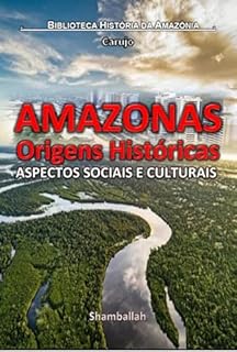 Livro Amazonas - Origens Históricas