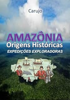 Livro Amazônia Origens Históricas