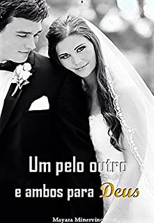 Livro Um pelo Outro e Ambos para Deus