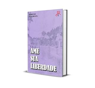 Livro AME SUA LIBERDADE