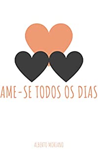Livro AME-SE TODOS OS DIAS