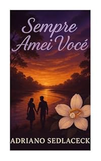 Livro "Sempre Amei Você"