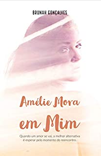 Amélie Mora em Mim