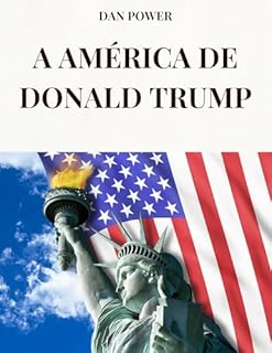 Livro A AMÉRICA DE DONALD TRUMP: A visão política e geopolítica de Trump