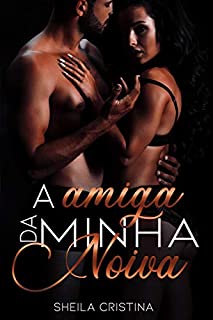 Livro A amiga da minha noiva