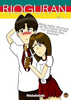 Livro Minha Amiga Streamer do Rio Grande do Sul é na Verdade Uma Yandere! (Minha Amiga Streamer do Rio Grande do Sul é na Verdade uma Yandere! - Volume 2 Livro 1)