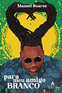 Livro Para meu amigo branco