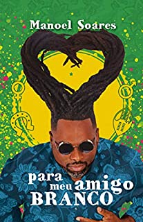 Para meu amigo branco