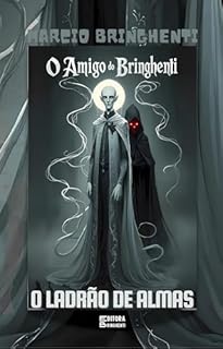 Livro O Amigo do Bringhenti: O Ladrão de Almas
