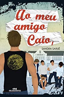Livro Ao meu amigo Caio,