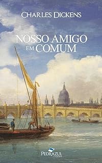 Livro Nosso amigo em comum: Tradução exclusiva de Fontes & Rondán