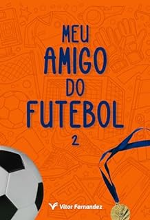 Livro Meu Amigo do Futebol : 2ª Temporada