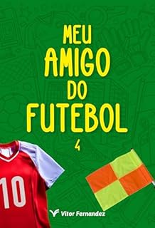 Livro Meu Amigo do Futebol: 4ª Temporada