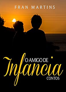 Livro O Amigo de Infância: Contos