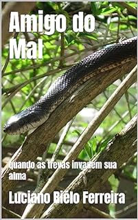 Livro Amigo do Mal: quando as trevas invadem sua alma