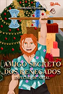 Livro Amigo Secreto dos Renegados : Especial de Natal