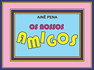 Livro Os Nossos Amigos