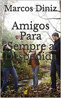 Livro Amigos Para Sempre a Despedida